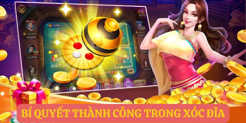 Các bí quyết thành công trong trò chơi xóc đĩa