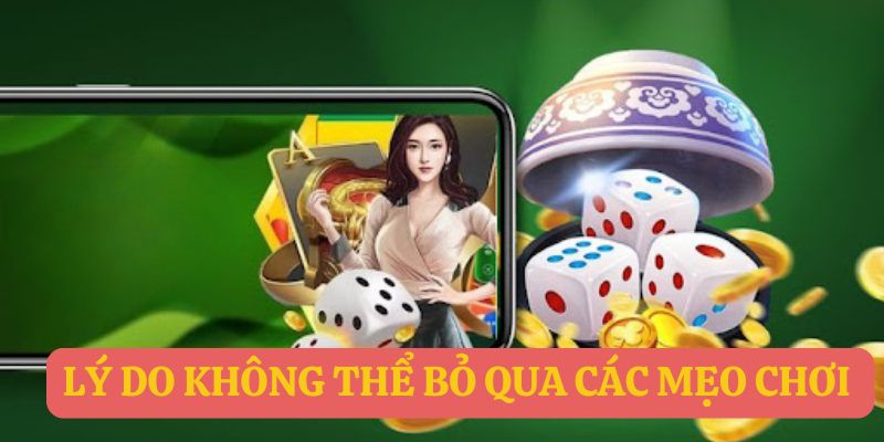 Lý do bạn không thể bỏ qua các mẹo chơi xóc đĩa