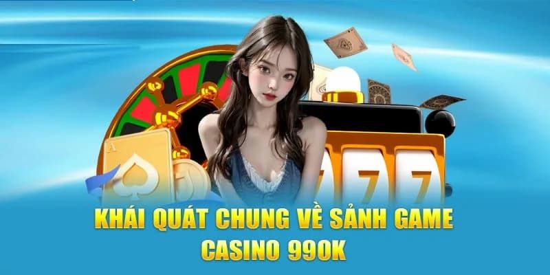 Vài nét về casino 99OK